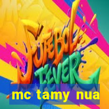 mc tamy nua