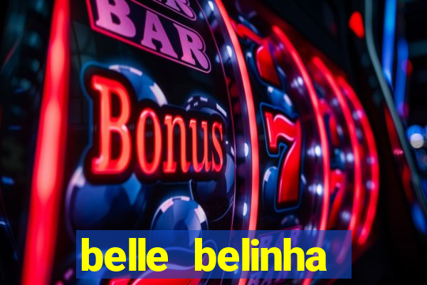 belle belinha videos vazados