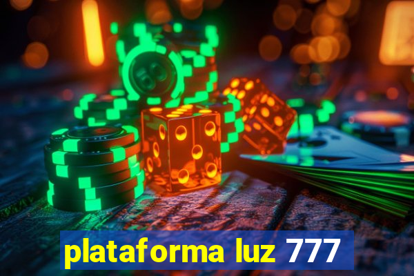 plataforma luz 777