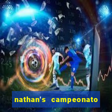 nathan's campeonato 2024 onde assistir