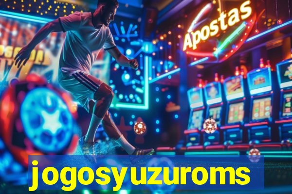 jogosyuzuroms