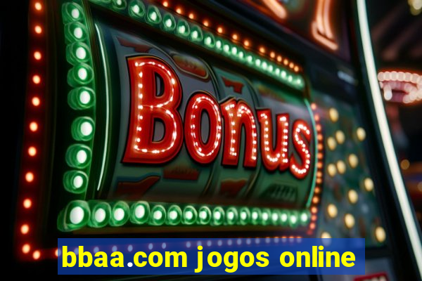 bbaa.com jogos online