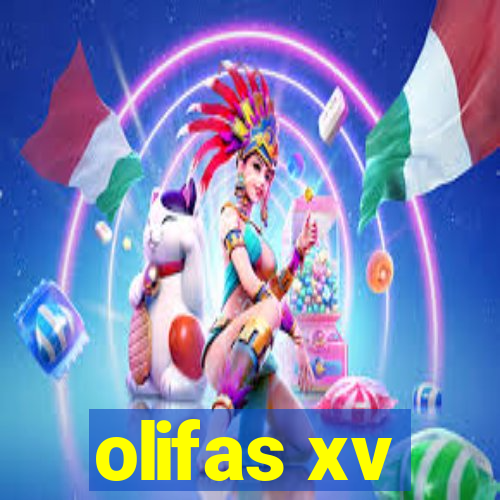 olifas xv