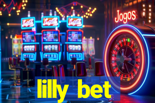 lilly bet