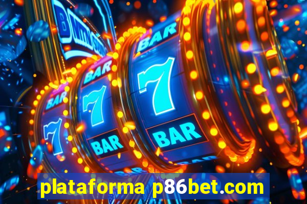 plataforma p86bet.com