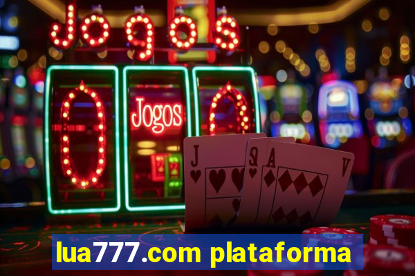 lua777.com plataforma