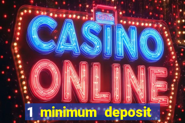 1 minimum deposit casino canada