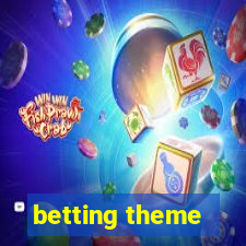 betting theme