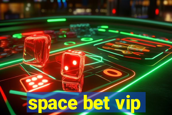 space bet vip