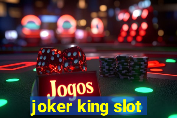 joker king slot