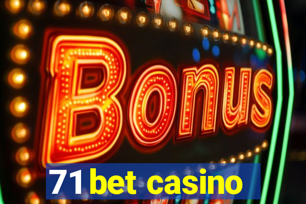 71 bet casino