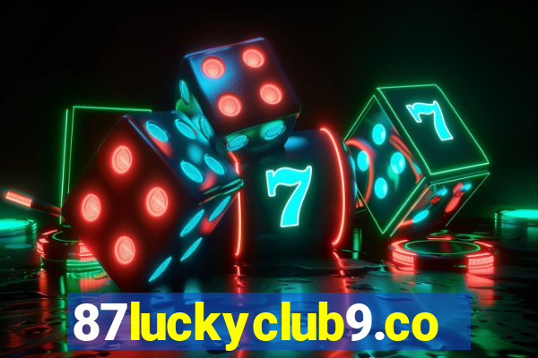 87luckyclub9.com