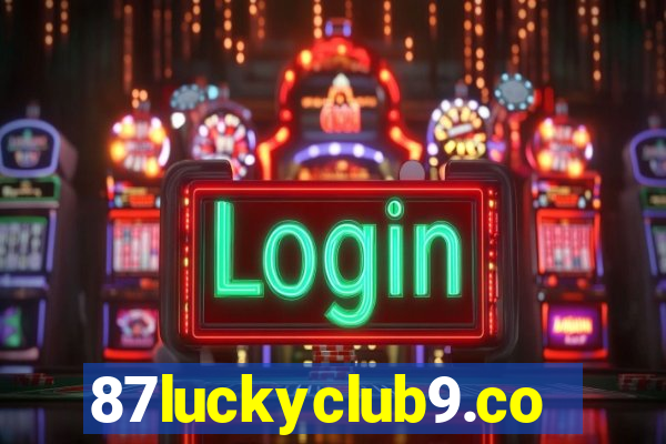 87luckyclub9.com