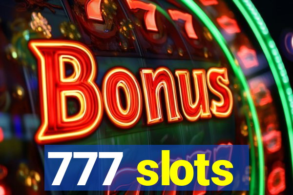 777 slots