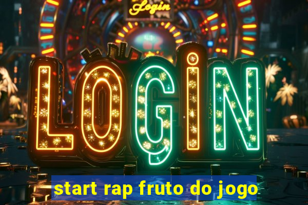 start rap fruto do jogo