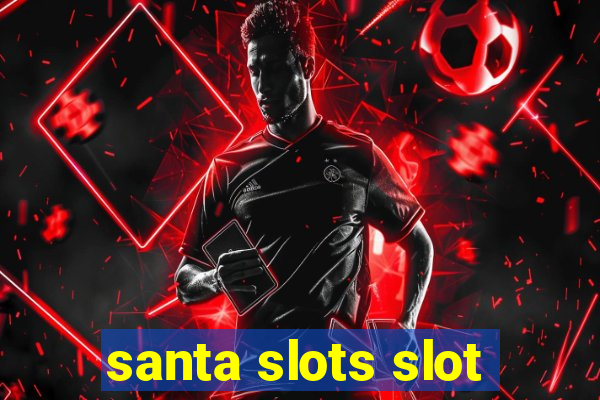 santa slots slot