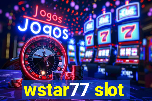 wstar77 slot