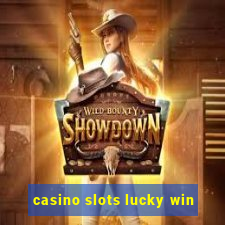 casino slots lucky win