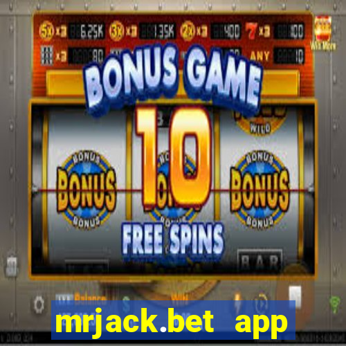 mrjack.bet app baixar gratis