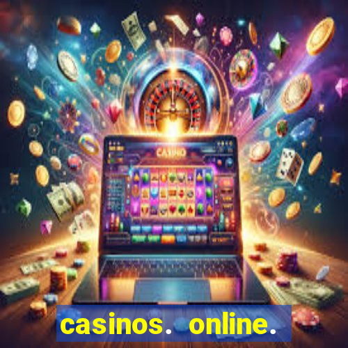 casinos. online. bonus. sem. deposito.