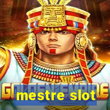 mestre slot