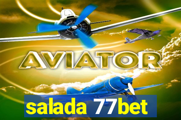 salada 77bet