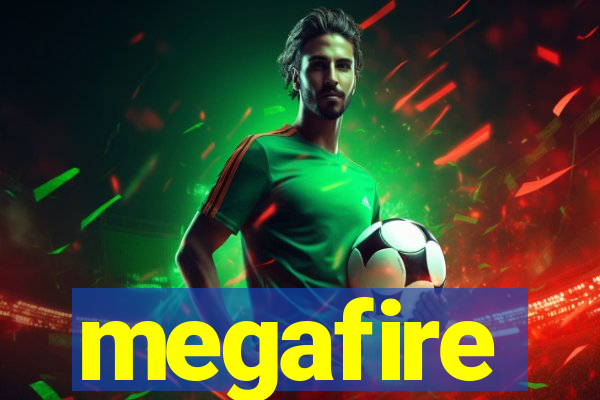 megafire