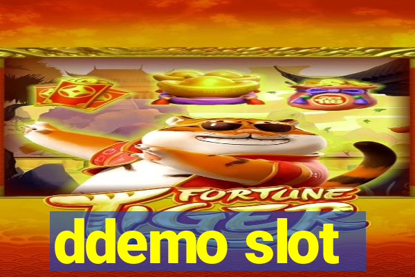 ddemo slot