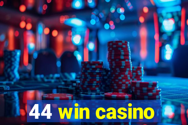 44 win casino