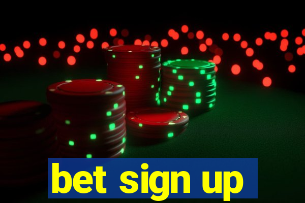 bet sign up