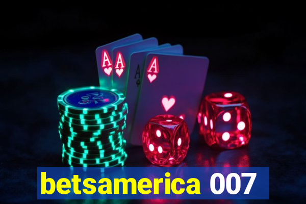 betsamerica 007