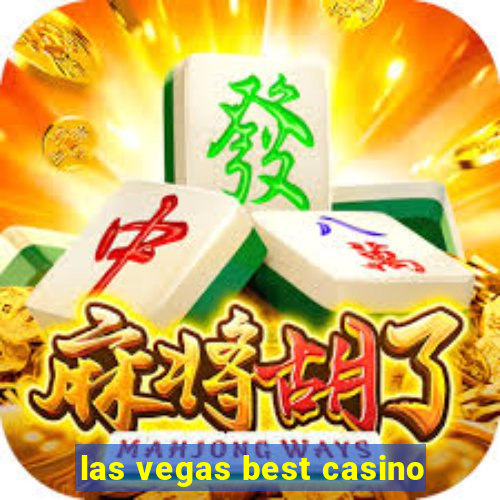 las vegas best casino