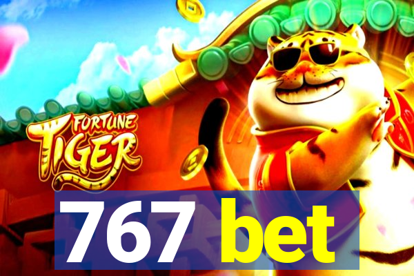 767 bet