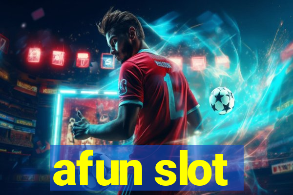 afun slot