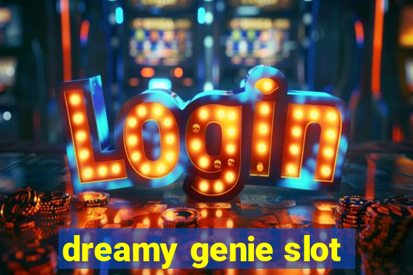 dreamy genie slot