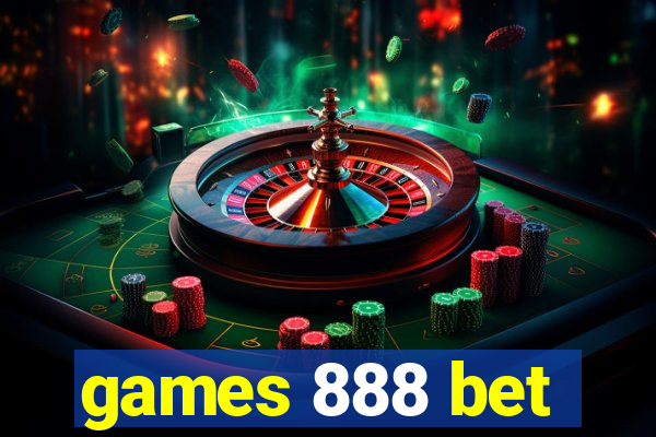 games 888 bet