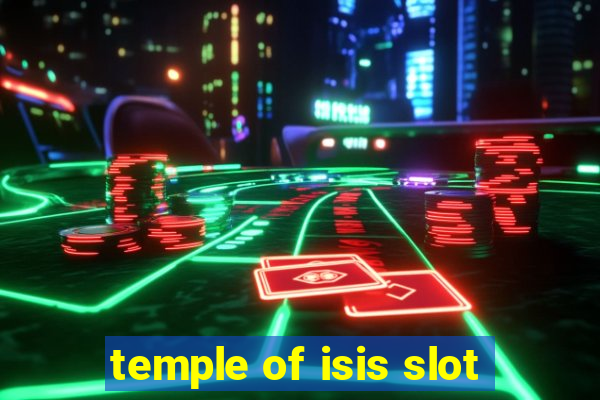 temple of isis slot