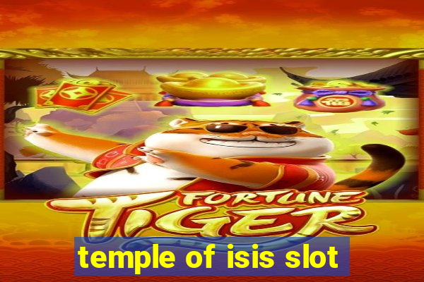 temple of isis slot