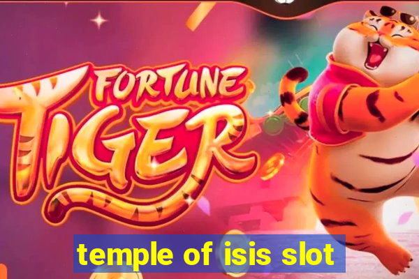 temple of isis slot