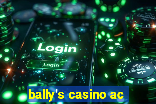 bally's casino ac