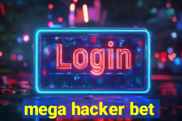 mega hacker bet