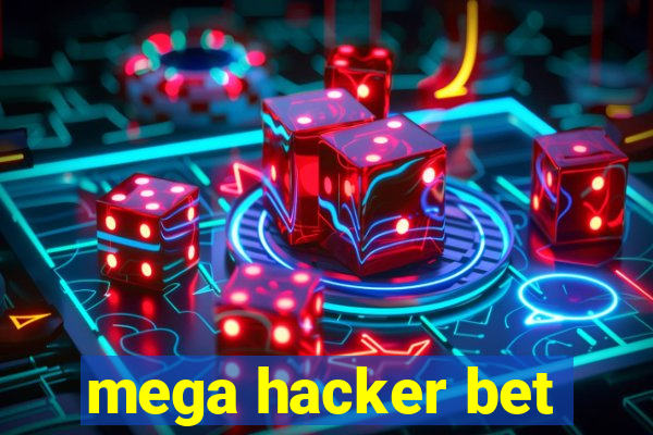 mega hacker bet