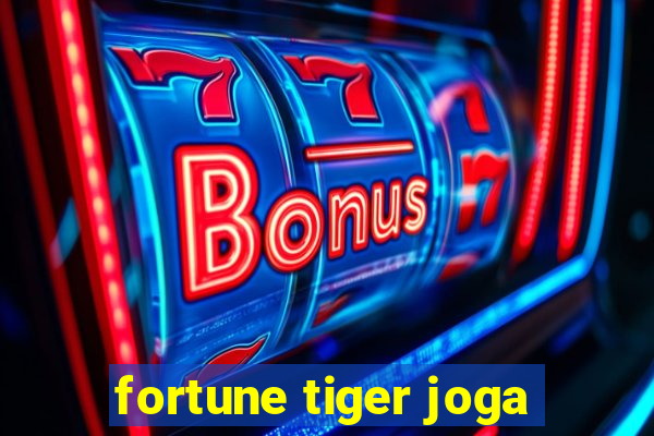 fortune tiger joga