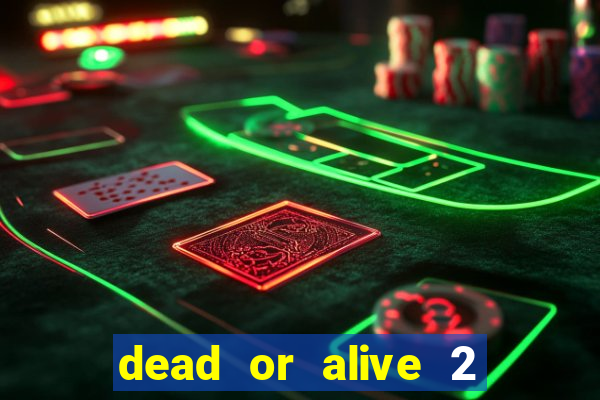 dead or alive 2 slot bonus buy