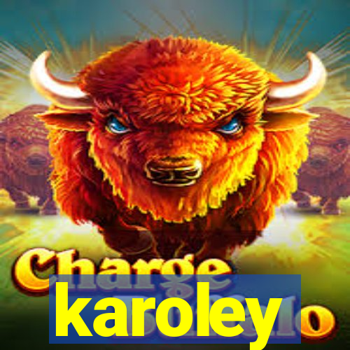 karoley