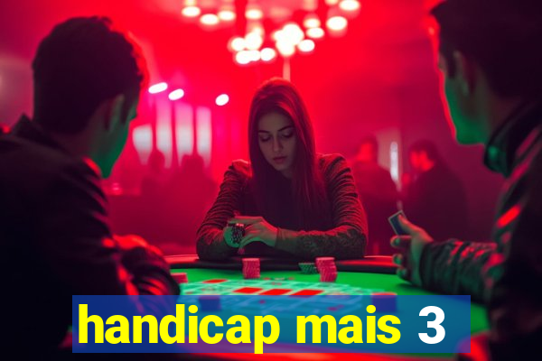 handicap mais 3