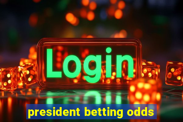 president betting odds