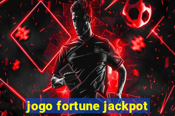 jogo fortune jackpot