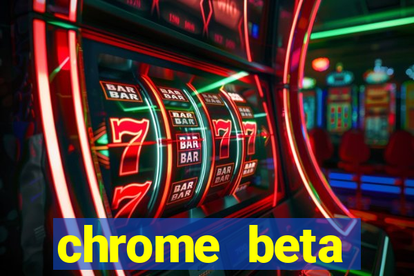 chrome beta download for pc