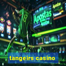 tangeirs casino